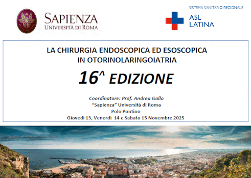 LA CHIRURGIA ENDOSCOPICA ED ESOSCOPICA IN OTORINOLARINGOIATRIA 16^ EDIZIONE 13-14-15 nov 2025